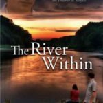 Река внутри / The River Within (2009)